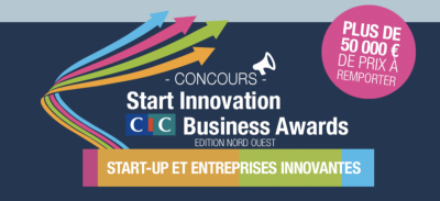 Le CIC organise sa 3e édition des Business Awards Start Innovation !